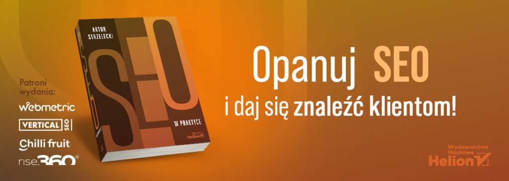 "SEO w praktyce" – jestem współautorem najważniejszej książki o SEO w Polsce! 2